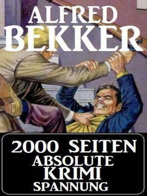cover image of 2000 Seiten absolute Krimi Spannung